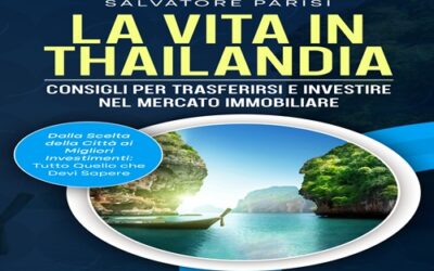 Consigli per trasferirsi e investire nel mercato immobiliare della Thailandia